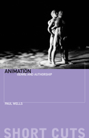 Animation: Genre and Authorship (Short Cuts) 1903364205 Book Cover