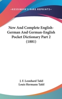New And Complete English-German And German-English Pocket Dictionary Part 2 116725015X Book Cover