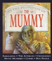 In The Footsteps: Mummy, The (In the Footsteps of) 0761304517 Book Cover