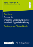 Faktoren der Investment-Entscheidungsfindung hinsichtlich Krypto-Robo-Advisory: Eine Analyse von Privatbankkunden (Business, Economics, and Law) 3658432977 Book Cover