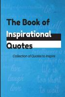 The Book of Inspirational Quotes 1977858996 Book Cover