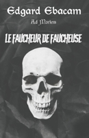 Ad mortem: Le faucheur de faucheuse (French Edition) B08KTTZ9PT Book Cover