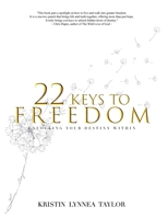 22 Keys to Freedom: Unlocking Your Destiny Within B0GMWC8CPR Book Cover