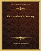 The Churches Of Coventry 1419156748 Book Cover
