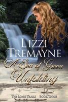 A Sea of Green Unfolding 0995115788 Book Cover