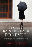 It Can't Rain This Hard Forever 0998789739 Book Cover