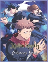 Jujutsu Kaisen Coloring Book: Wonderful Jujutsu Kaisen Anime Illustrations, Perfect Gift For Kids and Adults B09T365XSS Book Cover