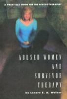 Abused Women and Survivor Therapy : A Practical Guide for the Psychotherapist 1557982295 Book Cover