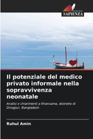 Il potenziale del medico privato informale nella sopravvivenza neonatale (Italian Edition) 6203084328 Book Cover