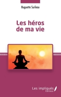 Les héros de ma vie (French Edition) 2343211736 Book Cover