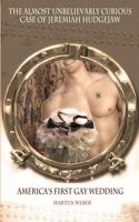 Jeremiah Hudgejaw: America's First Gay Wedding 1470104679 Book Cover