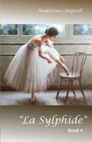 "La Sylphide" Band 4: Familien Saga 1724879049 Book Cover
