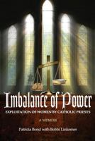 Imbalance of Power: Exploitation of Women by Catholic Priests 148254377X Book Cover