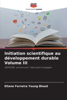 Initiation scientifique au développement durable Volume III 6207379713 Book Cover