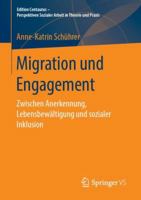 Migration Und Engagement: Zwischen Anerkennung, Lebensbew�ltigung Und Sozialer Inklusion 365825095X Book Cover