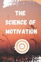 The Science of Motivation B0C1JJZC1M Book Cover