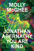 Jonathan Abernathy You Are Kind 1662602111 Book Cover