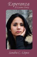 Esperanza: A Latina story 0979645786 Book Cover