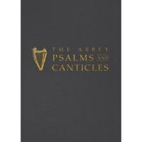 The Abbey Psalms and Canticles 1601376448 Book Cover