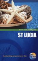 St. Lucia Pocket Guide, 2nd: Compact and practical pocket guides for sun seekers and city breakers 1848484550 Book Cover