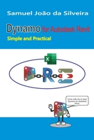 Dynamo for Autodesk Revit: Simple and Practical 6500612515 Book Cover