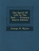 The Spirit Of Life In The Soul 1377266982 Book Cover