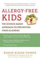 Allergy - Free Kids: The Science-Based Approach to Preventing Allergies 0062440705 Book Cover
