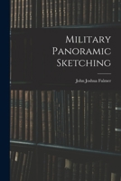 Military Panoramic Sketching - Primary Source Edition 1017151091 Book Cover