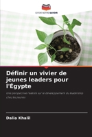 Définir un vivier de jeunes leaders pour l'Égypte (French Edition) 6209399770 Book Cover