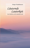 Läuternde Lauterkeit: Das Mädchen und die männliche Seele 3749435634 Book Cover