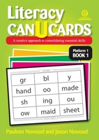 Literacy CAN U CARDS: A Creative Approach to Consolidating Essential Skills Platform 1 Book 1 1877523496 Book Cover