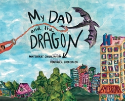 My Dad and the Dragon 1737507110 Book Cover