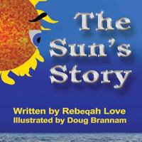 The Sun's Story 1940426014 Book Cover