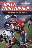 Tough to Tackle (Matt Christopher Sports Classics) 0590463845 Book Cover