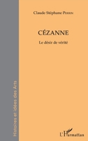 Cézanne: Le désir de vérité (French Edition) 2343143196 Book Cover