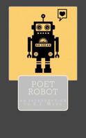 Poet Robot 0997135506 Book Cover