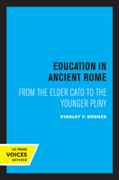 Education in Ancient Rome 0520347757 Book Cover
