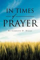 In Times Of Prayer 1477133674 Book Cover