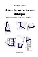 El arte de los contornos dibujos: (libro de dibujos sobre papel 2014/2021) 136528414X Book Cover
