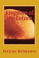Kingdom of the Future 153270898X Book Cover