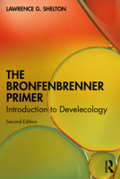 The Bronfenbrenner Primer: Introduction to Develecology 1032702192 Book Cover