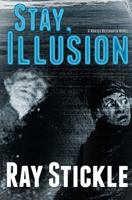 Stay, Illusion 1537377264 Book Cover
