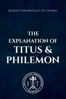 The Explanation of Titus and Philemon B0DXFJRFYR Book Cover