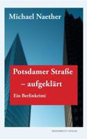 Potsdamer Stra�e, Aufgekl�rt 3943889572 Book Cover