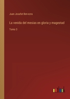 La venida del mesias en gloria y magestad: Tomo 3 3368111345 Book Cover