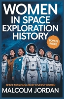 women in space exploration history: space missions led by diverse women B0F5MHCGHN Book Cover