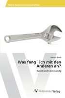 Was Fang Ich Mit Den Anderen An? 3639458923 Book Cover