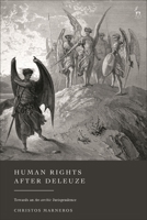 Human Rights After Deleuze: Towards an An-archic Jurisprudence 150995774X Book Cover