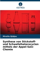 Synthese von Stickstoff- und Schwefelheterocyclen mittels der Appel-Salz-Chemie (German Edition) 6209709036 Book Cover