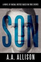 Son:A Novel of Racial Justice Based on True Events 1935278002 Book Cover